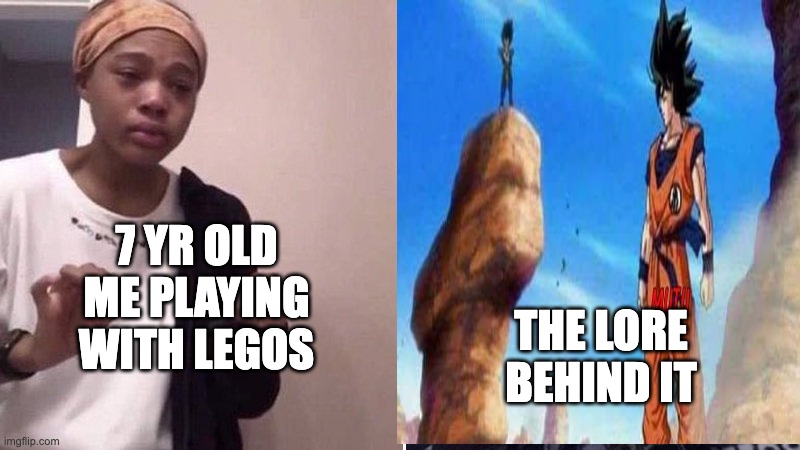 Me explaining to my mom | 7 YR OLD ME PLAYING WITH LEGOS; THE LORE BEHIND IT | image tagged in me explaining to my mom | made w/ Imgflip meme maker