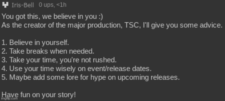 MD Story Advice - By: Iris/Bell, The Creator of TSC | image tagged in words of wisdom,tsc creator,md stream advice,story advice | made w/ Imgflip meme maker