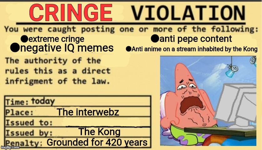 Cringe Violation | image tagged in cringe violation | made w/ Imgflip meme maker