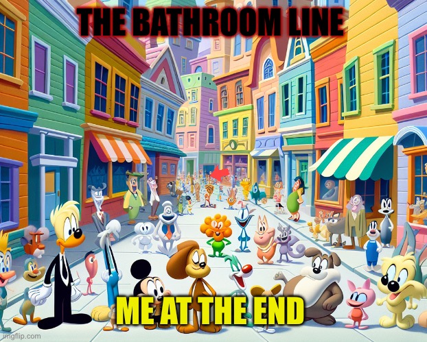 Hdhshdhdhdh | THE BATHROOM LINE; ME AT THE END | image tagged in hdhshdhdhdh | made w/ Imgflip meme maker