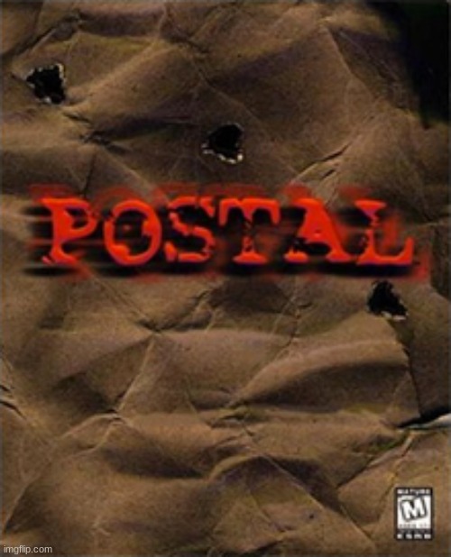 Postal | image tagged in postal | made w/ Imgflip meme maker