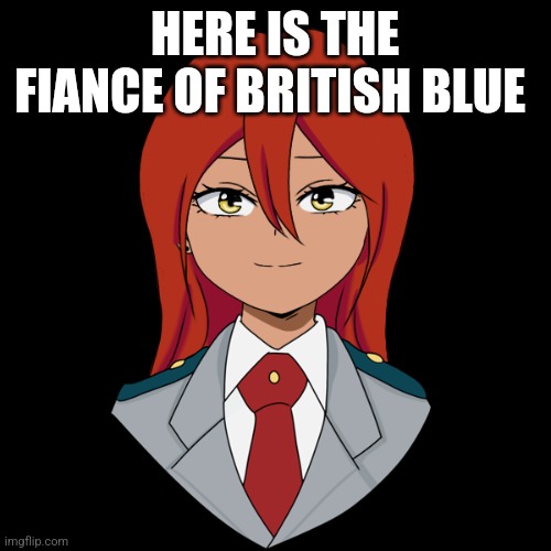 Spotna: Hai | HERE IS THE FIANCE OF BRITISH BLUE | image tagged in m,picrew | made w/ Imgflip meme maker