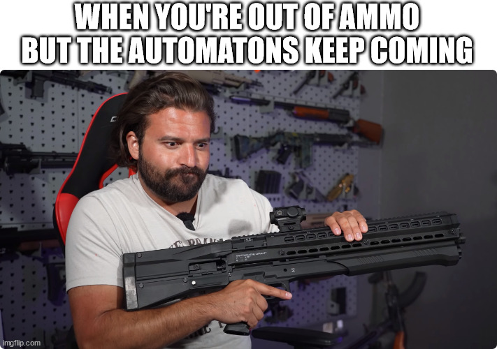 Helldivers II Automaton | WHEN YOU'RE OUT OF AMMO BUT THE AUTOMATONS KEEP COMING | image tagged in concerned gaze | made w/ Imgflip meme maker