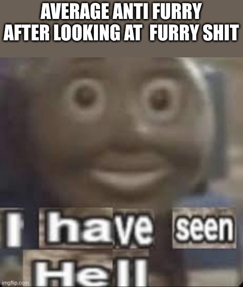 AVERAGE ANTI FURRY AFTER LOOKING AT  FURRY SHIT | made w/ Imgflip meme maker