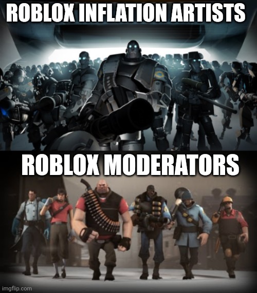 They are ruining Roblox | ROBLOX INFLATION ARTISTS; ROBLOX MODERATORS | image tagged in mann vs machine | made w/ Imgflip meme maker
