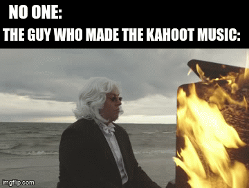 Alf Inge Wang had no reason to make it go that hard | NO ONE:; THE GUY WHO MADE THE KAHOOT MUSIC: | image tagged in gifs,funny memes,kahoot | made w/ Imgflip video-to-gif maker