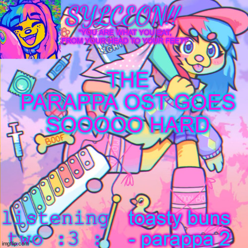 THIS IS SYLCEON SPEAKJIN AND UR LISTENIN 2 4LUNG!! | THE PARAPPA OST GOES SOOOOO HARD; toasty buns - parappa 2 | image tagged in this is sylceon speakjin and ur listenin 2 4lung | made w/ Imgflip meme maker