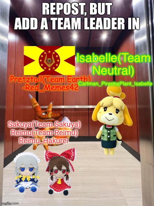 Does two team leaders counts? | Sakuya(Team Sakuya)
Reimu(Team Reimu); Reimu_Hakurei | made w/ Imgflip meme maker