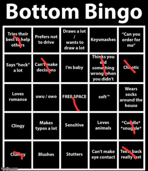 At least I ain’t a bottom | image tagged in bottom bingo | made w/ Imgflip meme maker