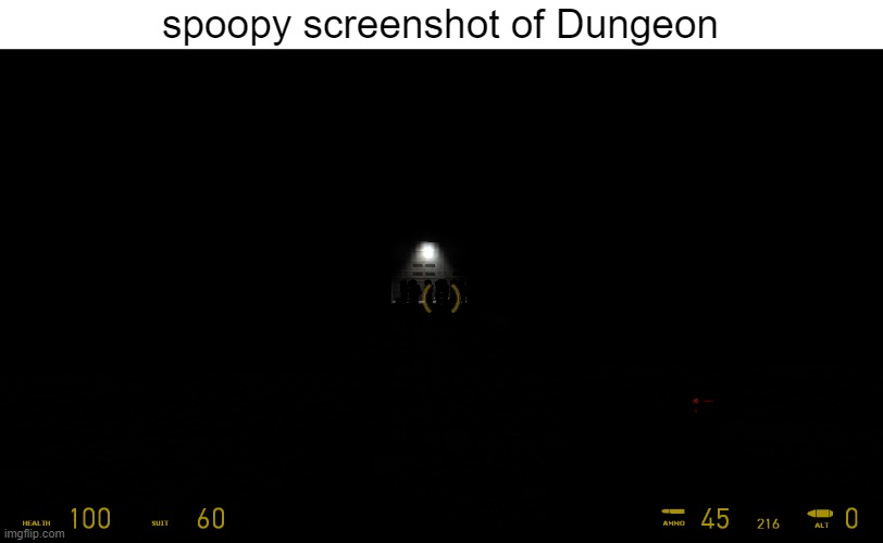 spoopy screenshot of Dungeon | made w/ Imgflip meme maker