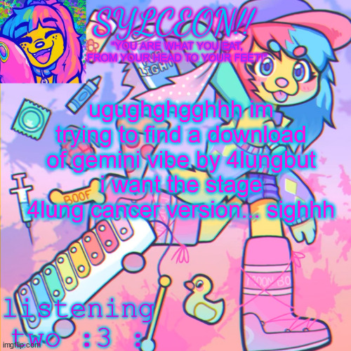 THIS IS SYLCEON SPEAKJIN AND UR LISTENIN 2 4LUNG!! | ugughghgghhh im trying to find a download of gemini vibe by 4lungbut i want the stage 4lung cancer version... sighhh | image tagged in this is sylceon speakjin and ur listenin 2 4lung | made w/ Imgflip meme maker