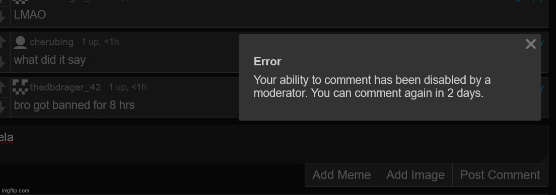 actual mod abuse? and for telling the truth? | made w/ Imgflip meme maker