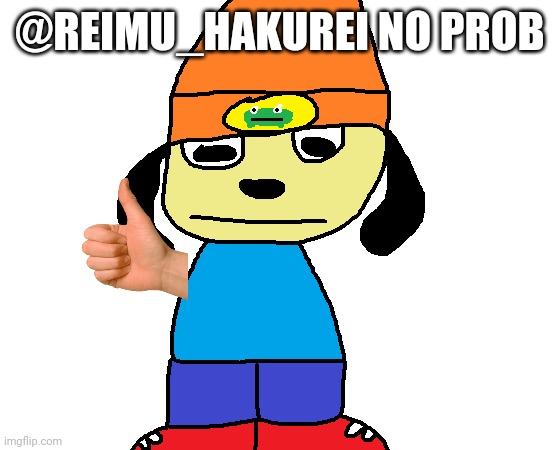 paper rap | @REIMU_HAKUREI NO PROB | image tagged in paper rap | made w/ Imgflip meme maker