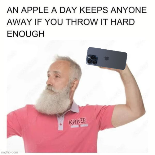 Just remember to retrieve after each throw. | image tagged in dark humour,an apple a day | made w/ Imgflip meme maker