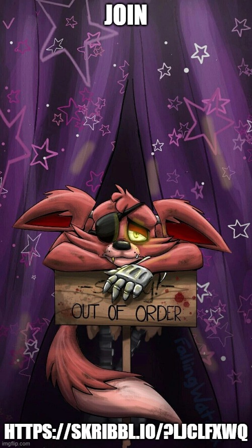 sad foxy | JOIN; HTTPS://SKRIBBL.IO/?LJCLFXWQ | image tagged in sad foxy | made w/ Imgflip meme maker