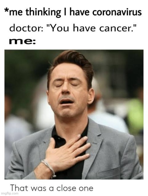Cancer is too easy, I am already on stage 4 | image tagged in front page plz,memes,dark humor | made w/ Imgflip meme maker