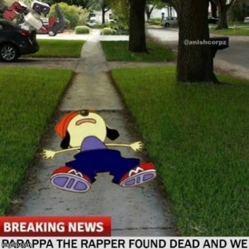Parappa the rapper found dead | made w/ Imgflip meme maker