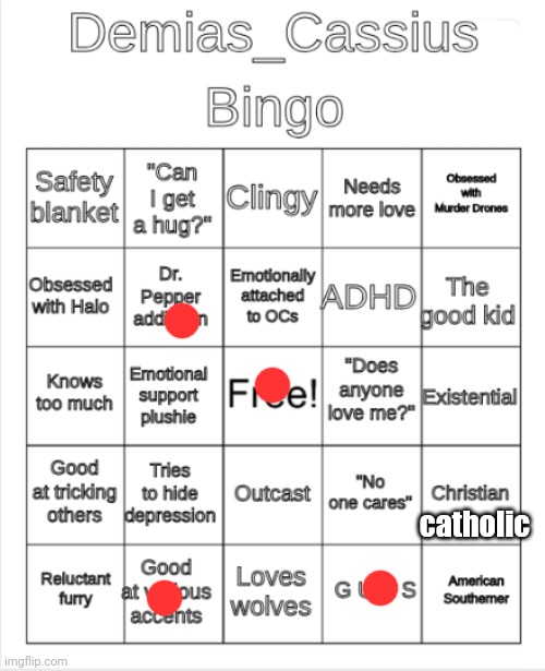 Demias_Cassius bingo | catholic | image tagged in demias_cassius bingo | made w/ Imgflip meme maker