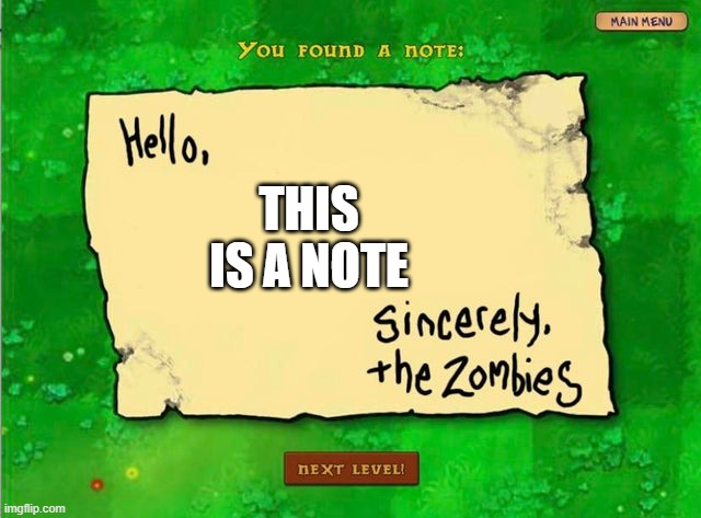 Letter From The Zombies | THIS IS A NOTE | image tagged in letter from the zombies | made w/ Imgflip meme maker