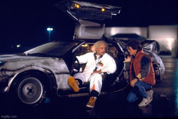 Back to the future | image tagged in back to the future | made w/ Imgflip meme maker