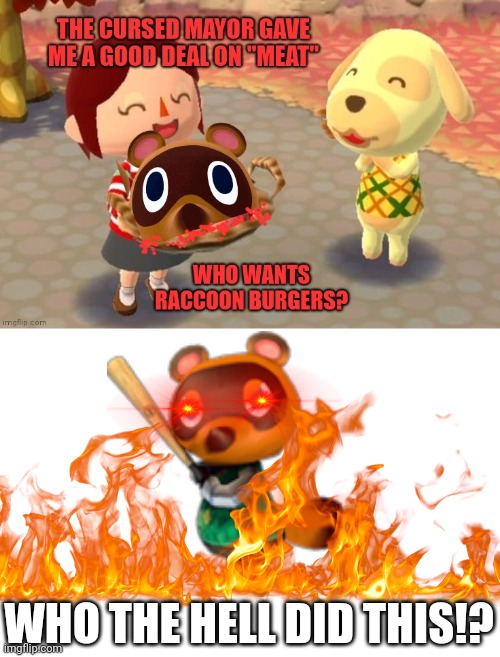 wtf.Jpg | WHO THE HELL DID THIS!? | image tagged in wtf jpg,animal crossing | made w/ Imgflip meme maker