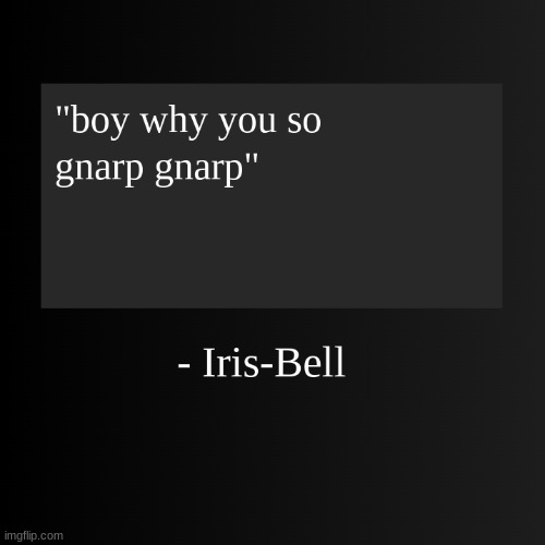 made w/ Imgflip meme maker