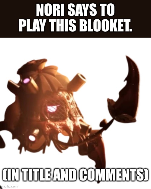 https://dashboard.blooket.com/set/66193c88ebf5198052a0e578 | NORI SAYS TO PLAY THIS BLOOKET. (IN TITLE AND COMMENTS) | image tagged in solver fever labs,blooket | made w/ Imgflip meme maker