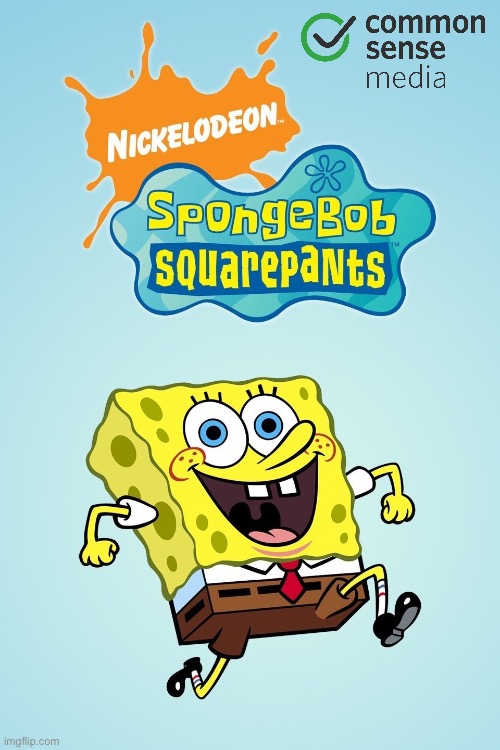 Common Sense Media - SpongeBob SquarePants | image tagged in spongebob squarepants,90s,deviantart,nickelodeon,spongebob,cartoon | made w/ Imgflip meme maker