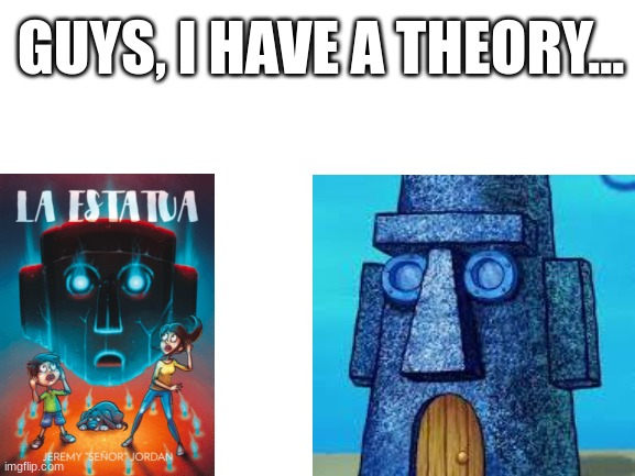 but hey | GUYS, I HAVE A THEORY... | image tagged in spanish | made w/ Imgflip meme maker
