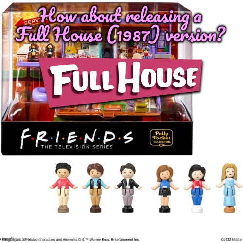 Full House (Polly Pocket) | How about releasing a Full House (1987) version? | image tagged in full house,80s,hbo max,warner bros,deviantart,warner bros discovery | made w/ Imgflip meme maker