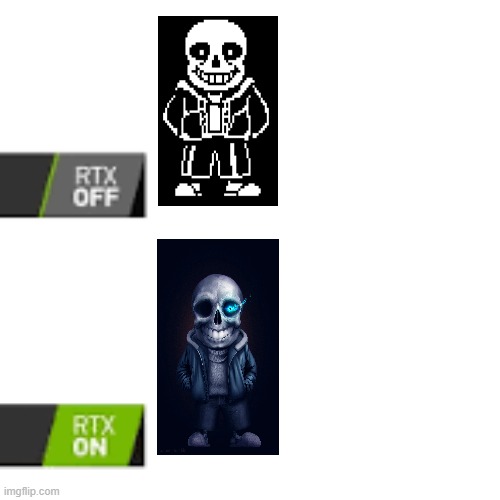 undertale with rtx | image tagged in rtx on and off | made w/ Imgflip meme maker