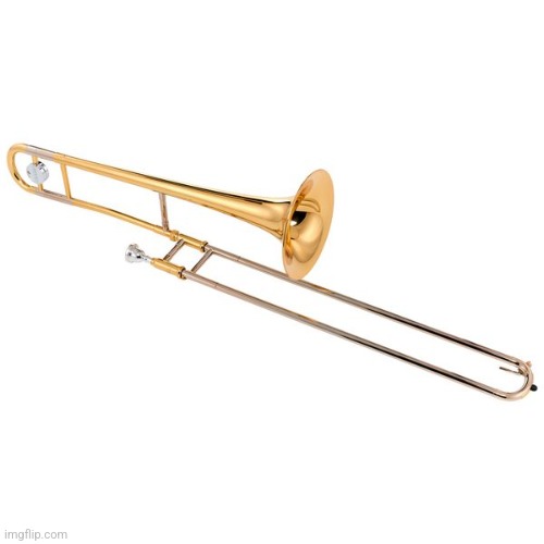 trombone | image tagged in trombone | made w/ Imgflip meme maker