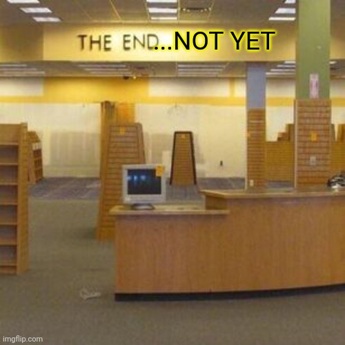 The end finally proves it's a trap level | ...NOT YET | image tagged in the end backrooms | made w/ Imgflip meme maker