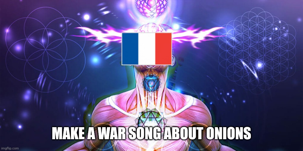 The Tactic to Surpass F1+F3 | MAKE A WAR SONG ABOUT ONIONS | image tagged in the tactic to surpass f1 f3 | made w/ Imgflip meme maker