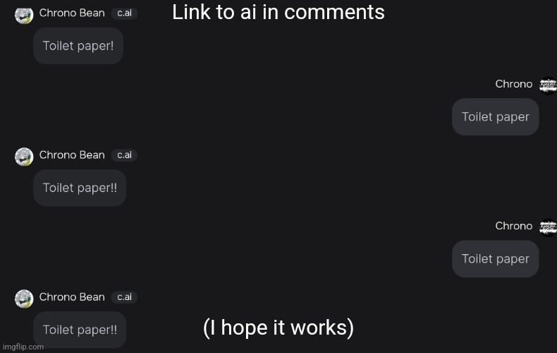 Link to ai in comments; (I hope it works) | made w/ Imgflip meme maker