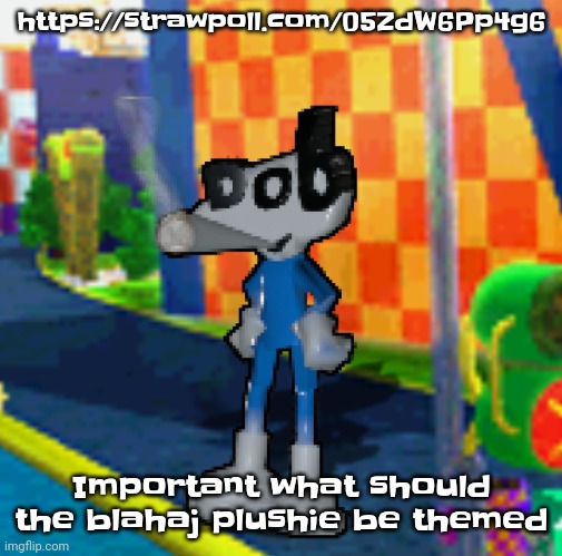 https://strawpoll.com/05ZdW6Pp4g6 | https://strawpoll.com/05ZdW6Pp4g6; Important what should the blahaj plushie be themed | image tagged in dob smoking a fat blunt | made w/ Imgflip meme maker