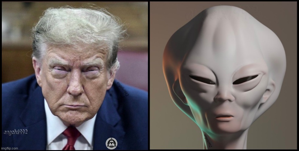 illegal alien trump | image tagged in trump,alien,aliens,mask,donald trump,illegal aliens | made w/ Imgflip meme maker