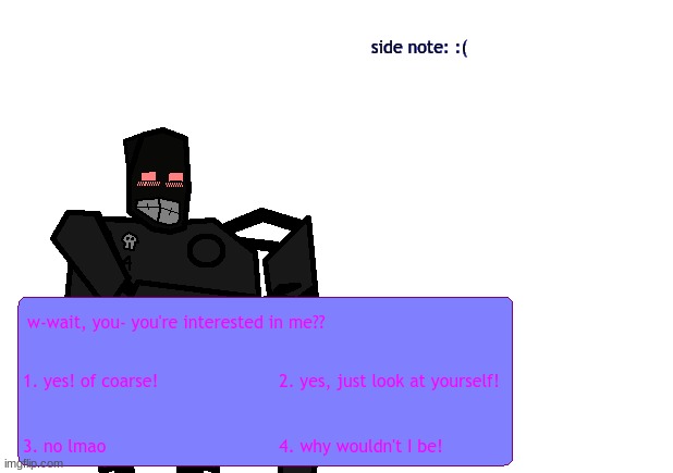 I had to make this :( | image tagged in i saw the face of god and it was weeping | made w/ Imgflip meme maker