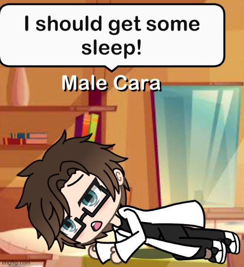 He is SO tired. | image tagged in pop up school 2,pus2,x is for x,male cara,zzz,tired | made w/ Imgflip meme maker