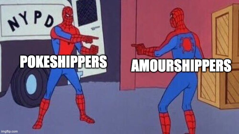 spiderman pointing at spiderman | POKESHIPPERS; AMOURSHIPPERS | image tagged in spiderman pointing at spiderman | made w/ Imgflip meme maker