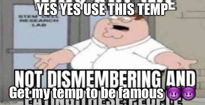 Why are we not eating these people | YES YES USE THIS TEMP; Get my temp to be famous 😈😈 | image tagged in why are we not eating these people | made w/ Imgflip meme maker