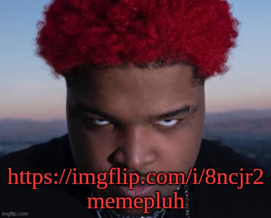bro thinks he is him | https://imgflip.com/i/8ncjr2
memepluh | image tagged in bro thinks he is him | made w/ Imgflip meme maker