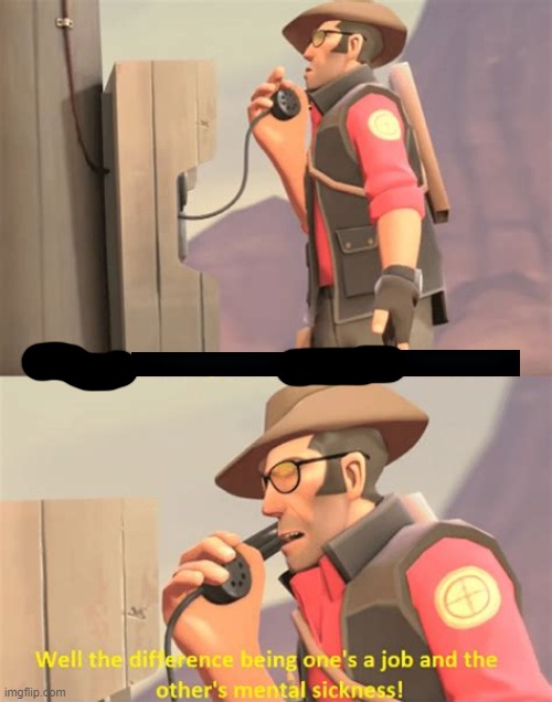 TF2 Sniper | image tagged in tf2 sniper | made w/ Imgflip meme maker