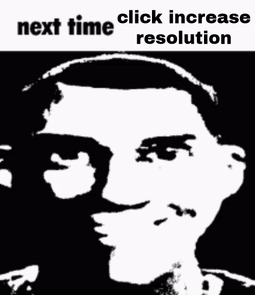 High Quality Next Time Click Increase Resolution Blank Meme Template