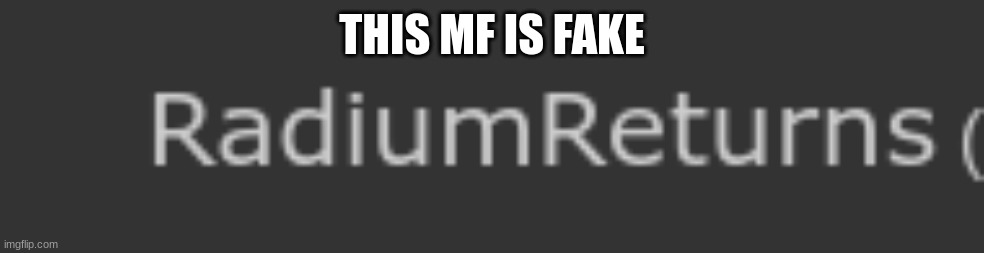 THIS MF IS FAKE | image tagged in fake user,imposter | made w/ Imgflip meme maker