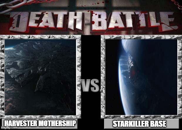 harvester mothership (independence day) vs starkiller base (star wars) | HARVESTER MOTHERSHIP; STARKILLER BASE | image tagged in death battle,star wars,independence day | made w/ Imgflip meme maker