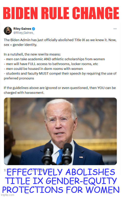And they want you to concentrate on abortion...  smh | BIDEN RULE CHANGE; EFFECTIVELY ABOLISHES TITLE IX GENDER-EQUITY PROTECTIONS FOR WOMEN | image tagged in joe biden worries,regime,removing,protections,for women | made w/ Imgflip meme maker