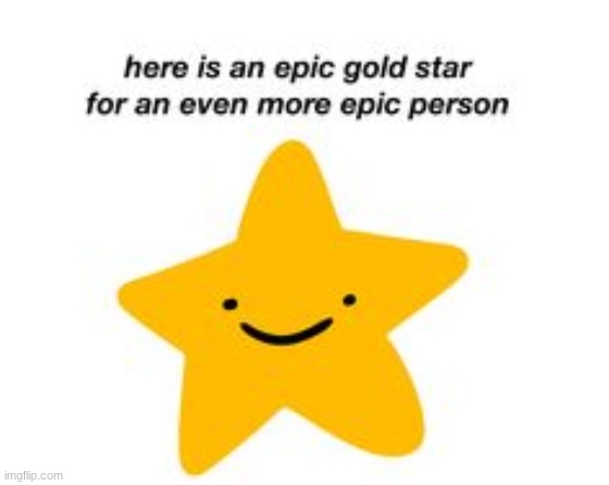 epic star | image tagged in epic star | made w/ Imgflip meme maker