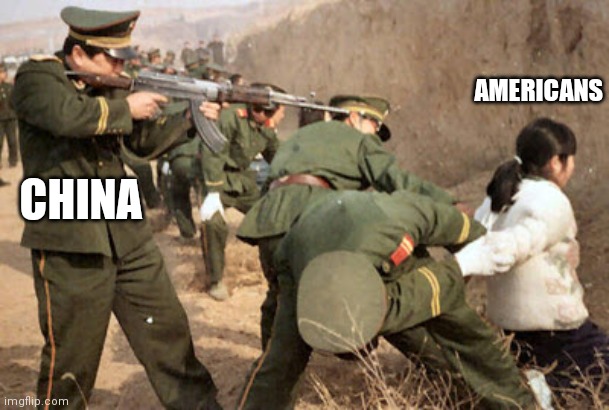 Communist execution | CHINA AMERICANS | image tagged in communist execution | made w/ Imgflip meme maker