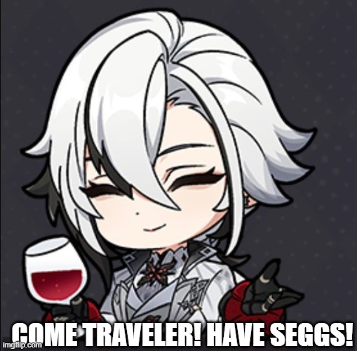 Come traveler! Have Seggs | COME TRAVELER! HAVE SEGGS! | made w/ Imgflip meme maker